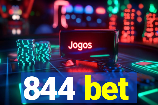 844 bet